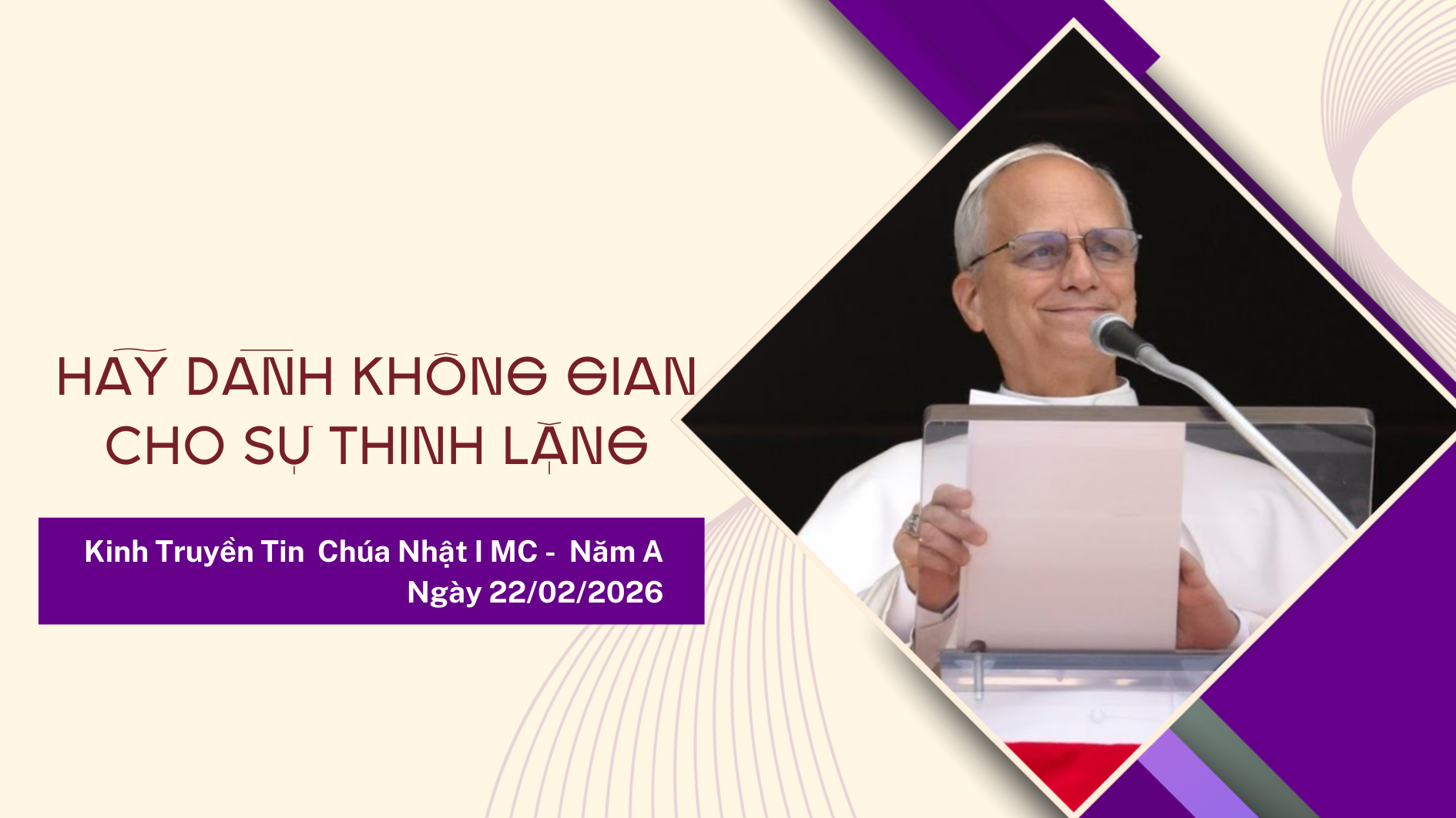 Kinh Truyền Tin (22/2): Hãy dành không gian cho sự thinh lặng